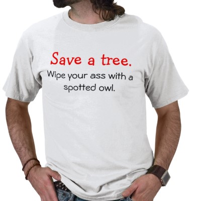 Save A Tree Wipe Your Ass With An Owl 120