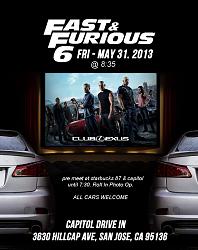 ***NorCal Certified*** Fast N Furious 6 @ the Drive In, FRIDAY, MAY 31-fnf6flyer3.jpg